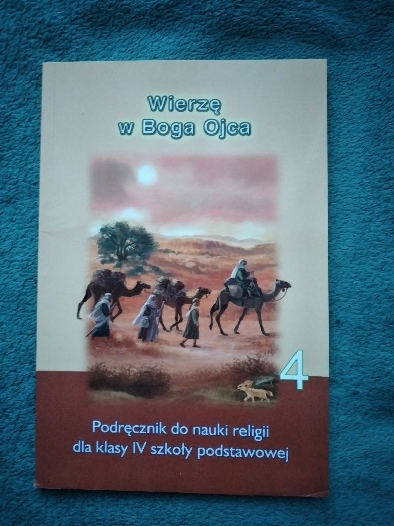 Wierzę w Boga Ojca - podręcznik do religii dla klasy 4