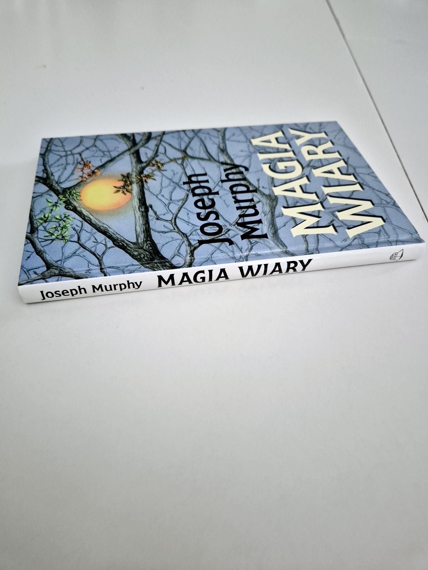 Magia Wiary. Joseph Murphy