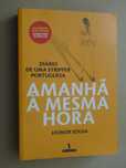 Amanhã à Mesma Hora de Leonor Sousa - 1ª Edição
