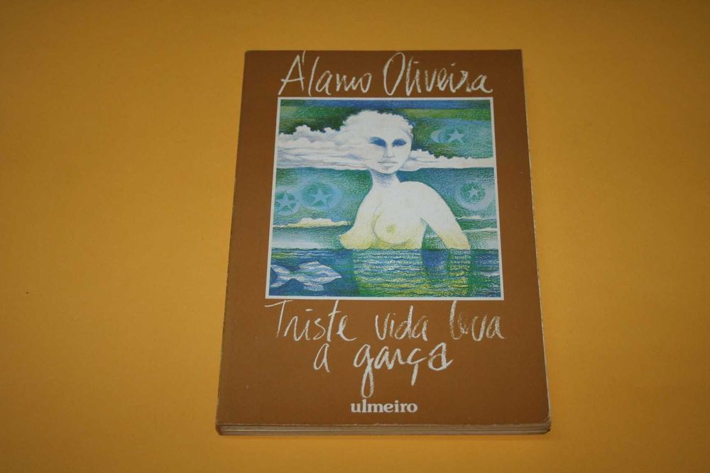 [] Triste vida leva a garça - Álamo Oliveira