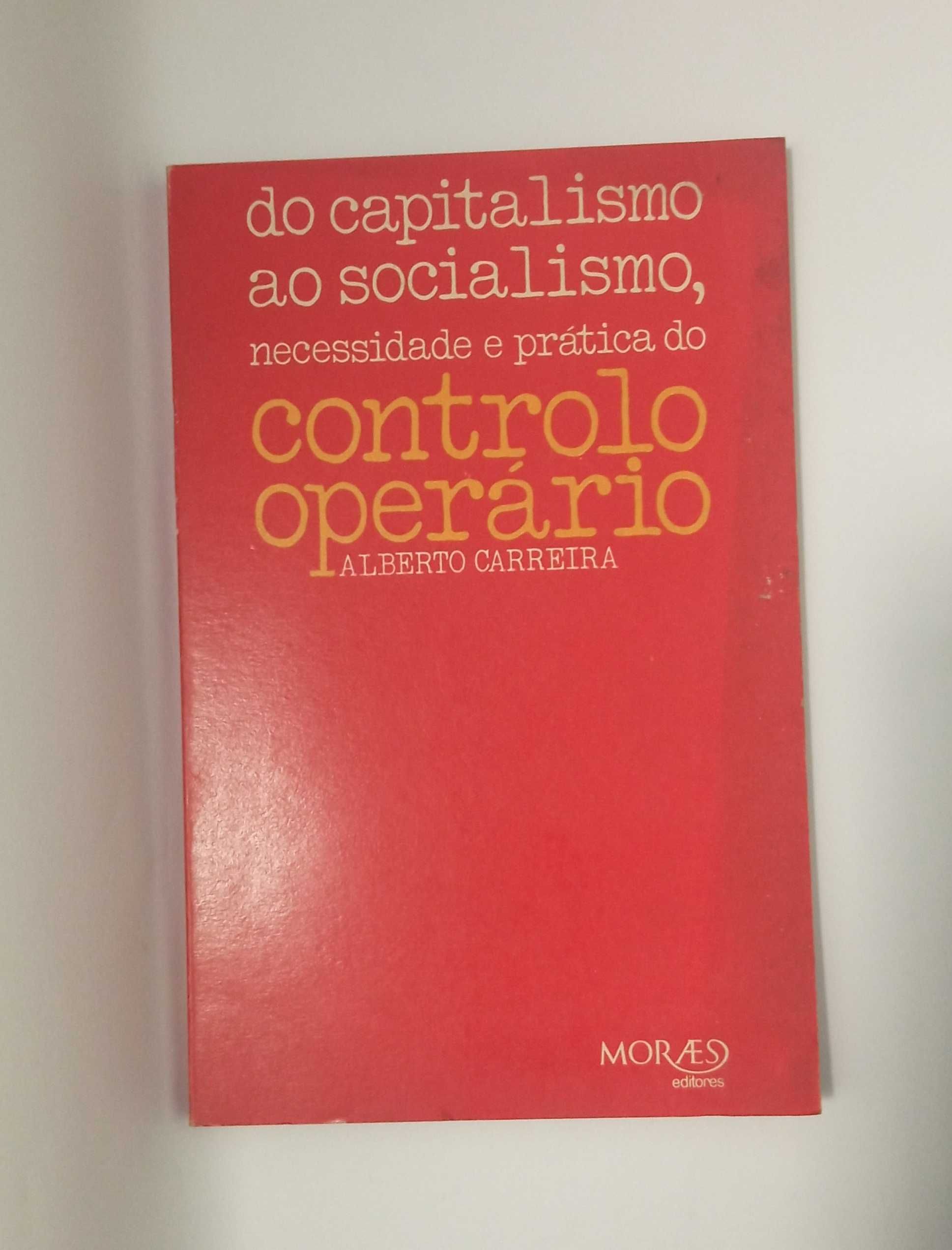 Do capitalismo ao socialismo... de Alberto Carreira