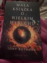 Mała książka o Wielkim Wybuchu Tony Rothman