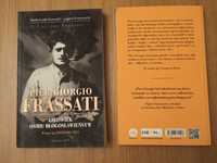 Książka: "Pier Gorgio Frassati, Człowiek ośmiu Błogosławieństw"