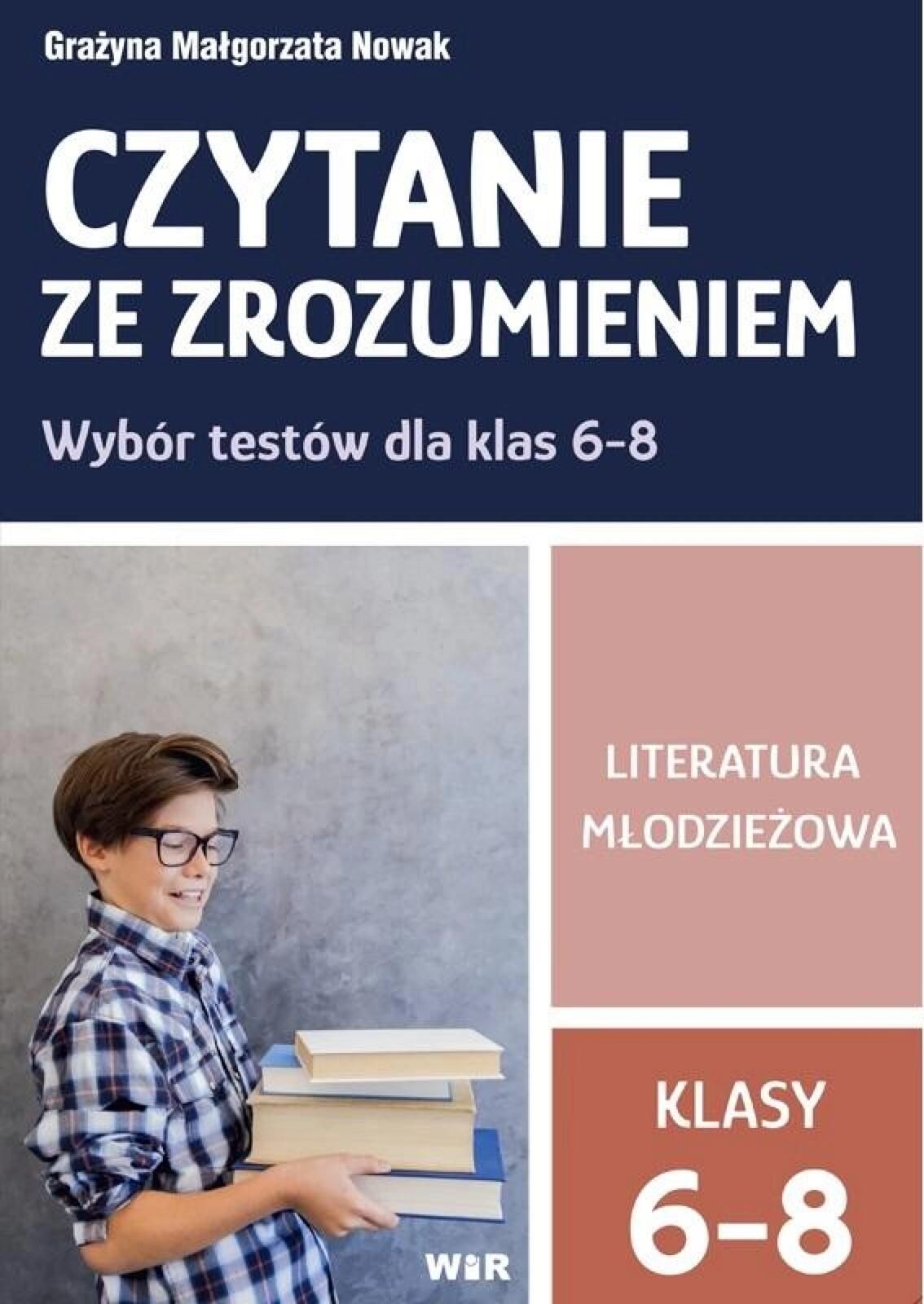 Czytanie ze zrozumieniem kl. 6-8 SP Lit. młodzież. Grażyna Mał