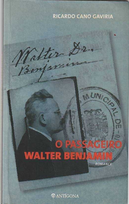 O passageiro Walter Benjamin-Ricardo Cano Gaviria-Antígona