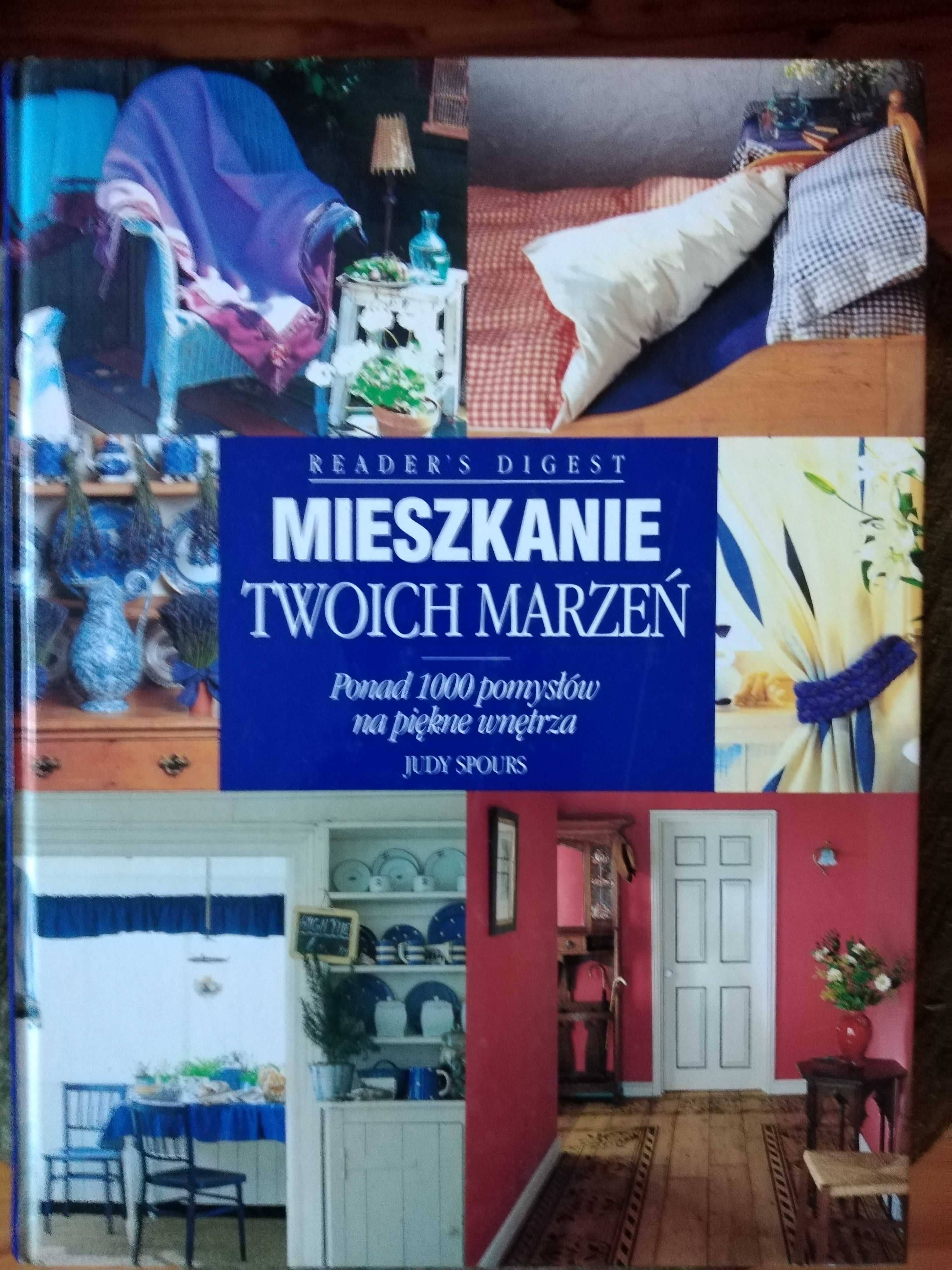 Mieszkanie twoich marzeń - Judy Spours