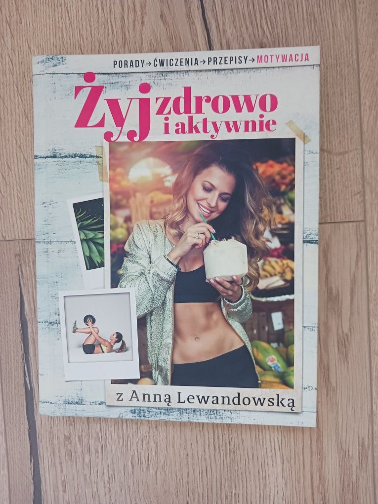 Poradnik żyj zdrowo z Anną Lewandowska