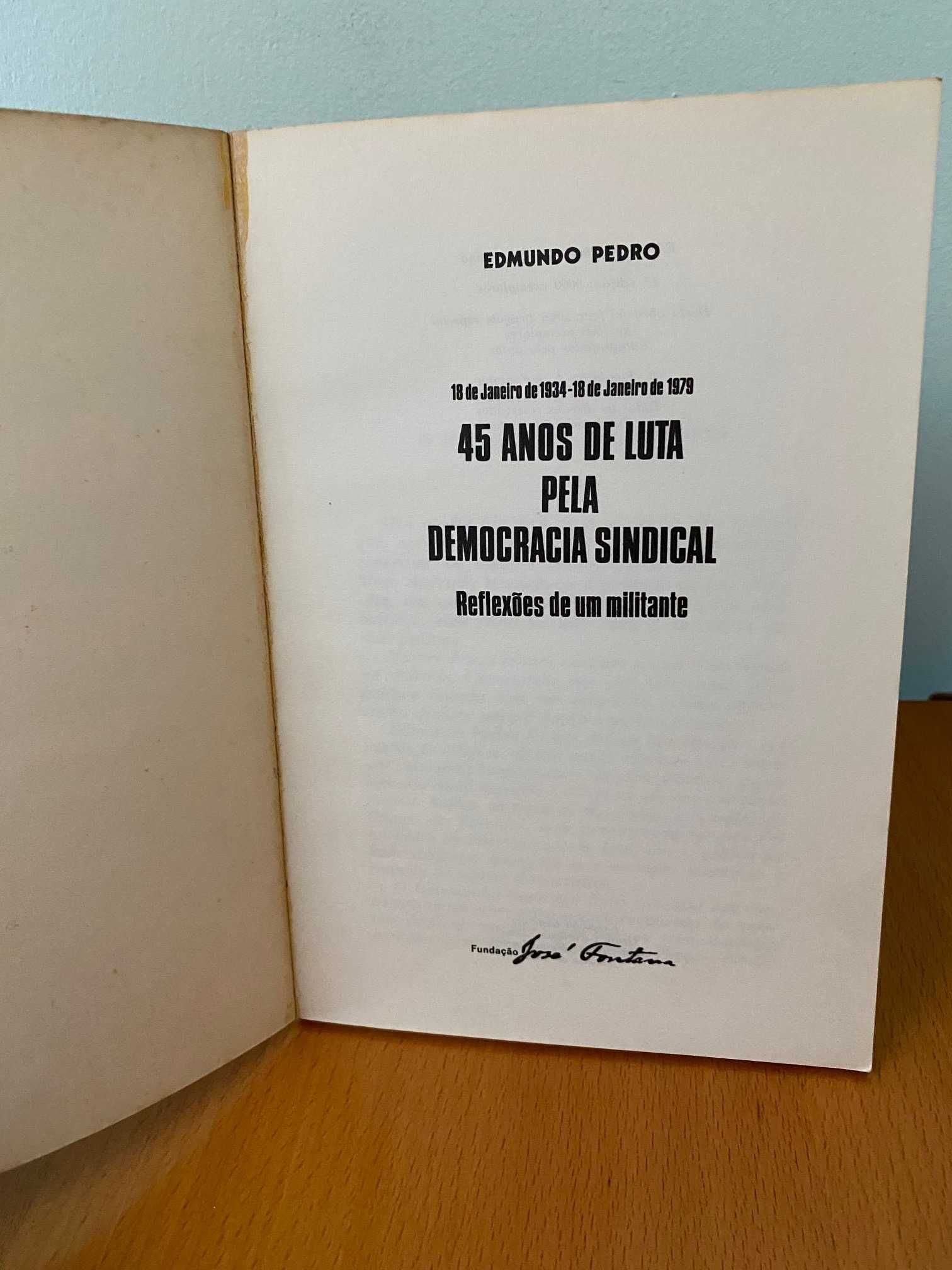 45 Anos de Luta pela Democracia Sindical - Edmundo Pedro