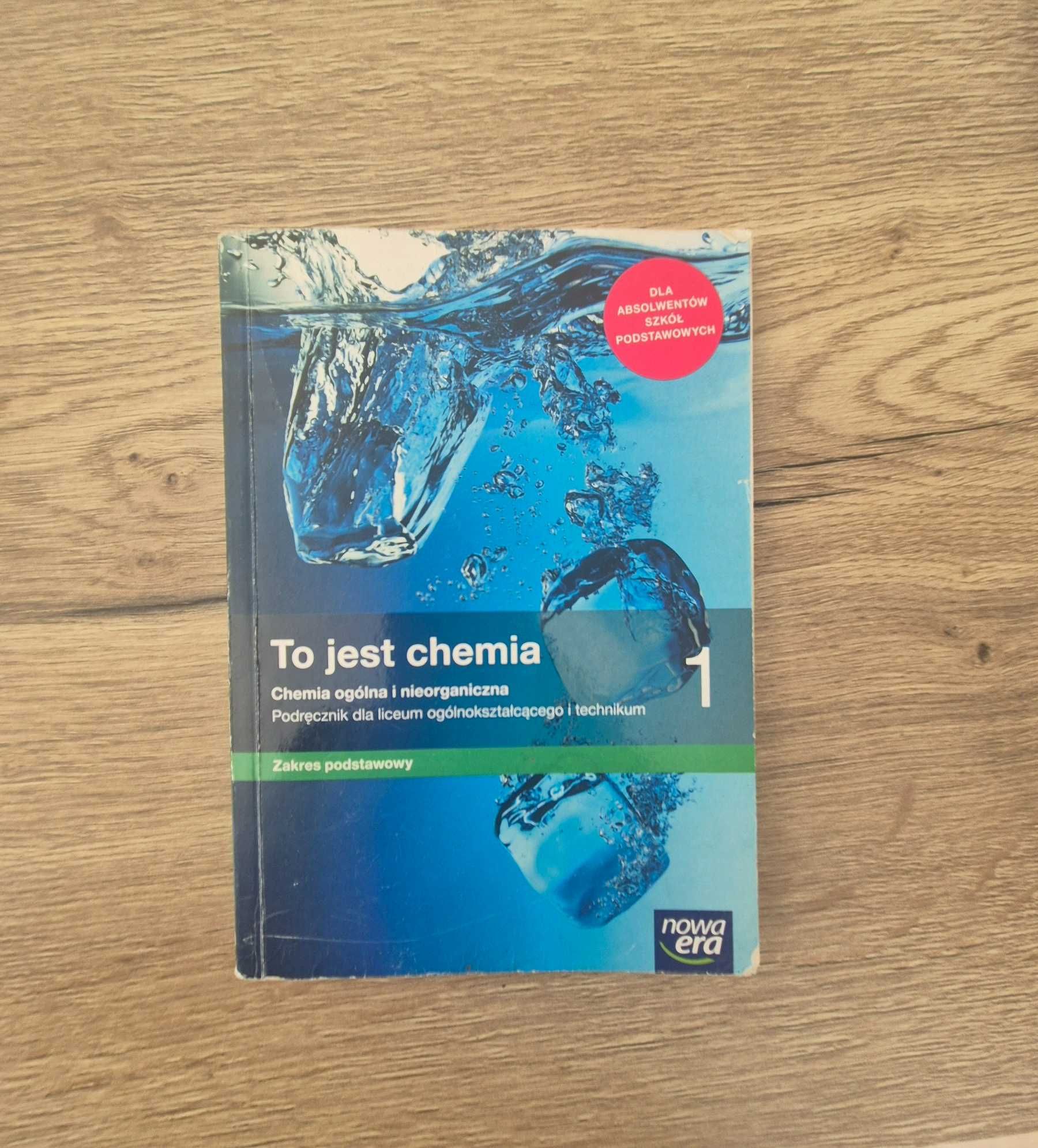 To jest chemia 1. Podręcznik Zakres Podstawowy