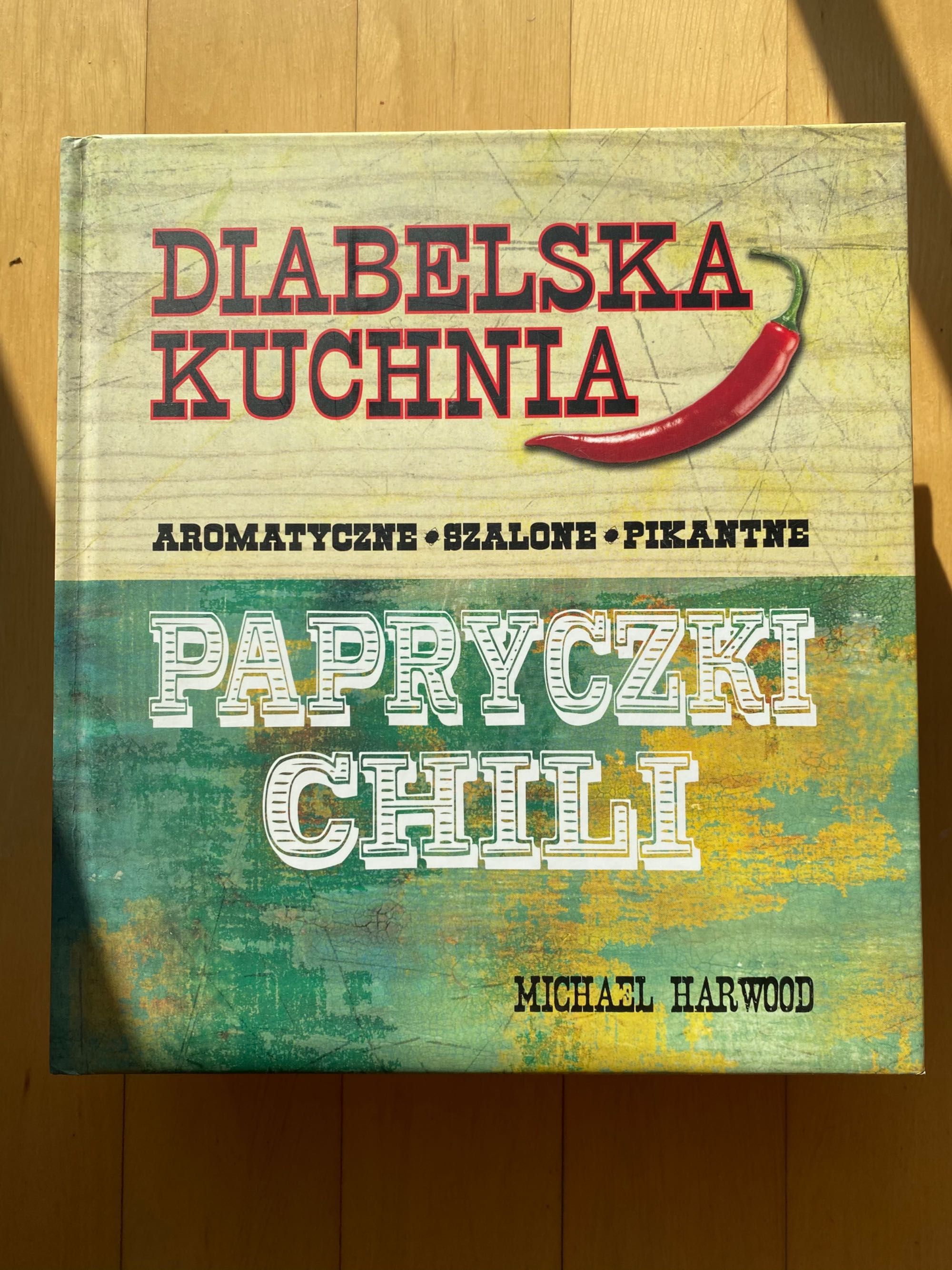 Diabelska kuchnia papryczki chilli, Kulinarny Ogród, Jeanne Kelley