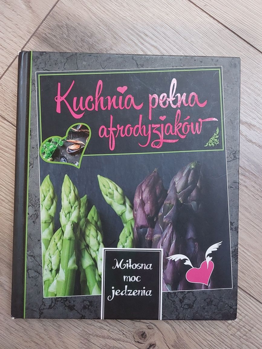 Kuchnia pełna afrodyzjaków książka kucharska