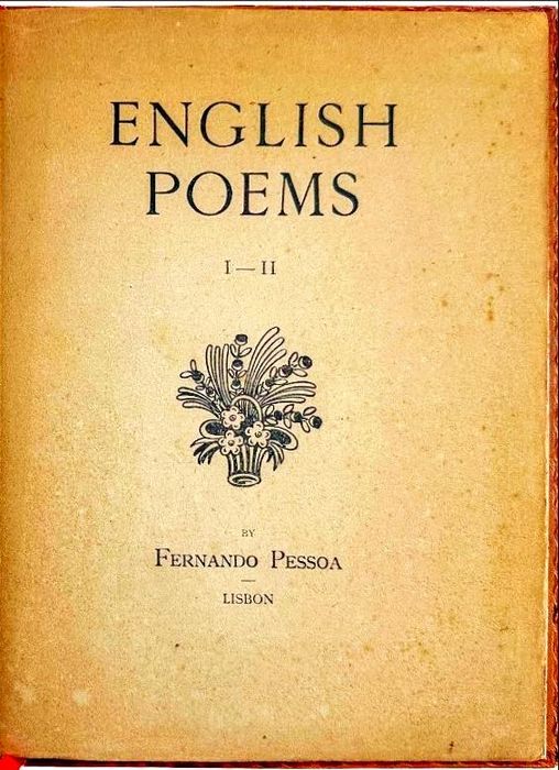 Fernando Pessoa - English Poems I-II / III - 1921
