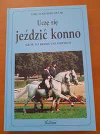 Książka konie "Uczę się jeździć konno krok po kroku do perfekcji"