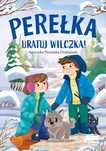 Perełka. Uratuj wilczka!. Czytelnia. Nowy Produkt