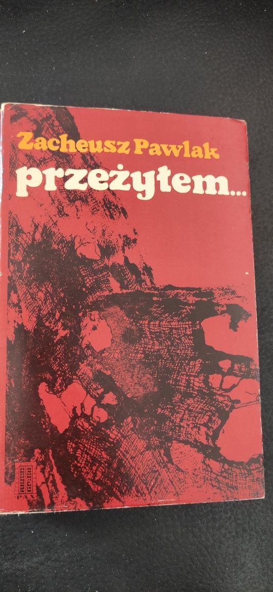 "Przeżyłem" Zacheusz Pawlak