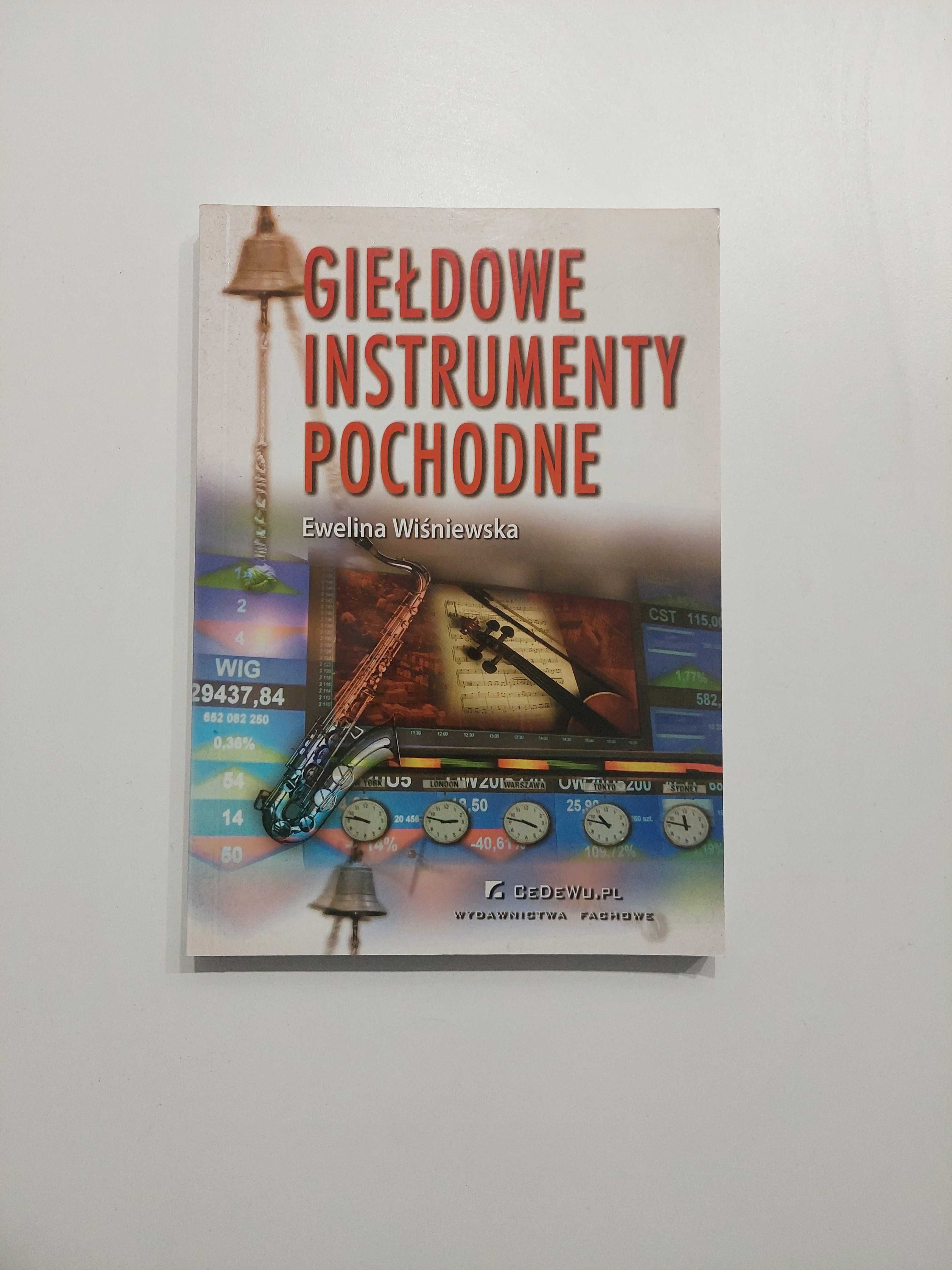 Giełdowe instrumenty pochodne Ewelina Wiśniewska