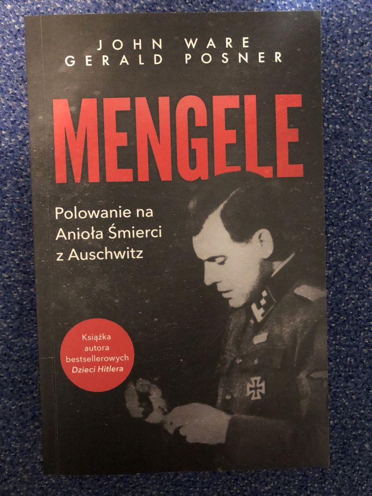 Mengele. Polowanie na anioła śmierci Posner Gerald L., Ware John