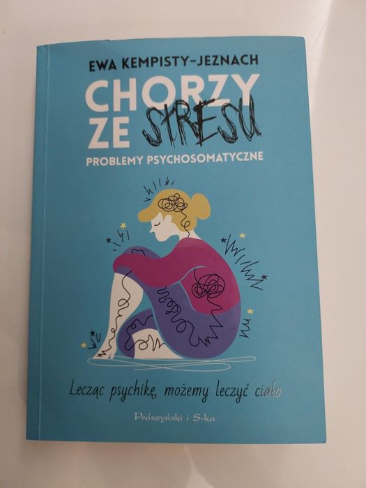 Chorzy ze stresu.  Ewa Kempisty-Jeznach