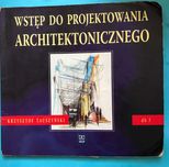 Wstęp do projektowania architektonicznego Krzysztof Tauszyński