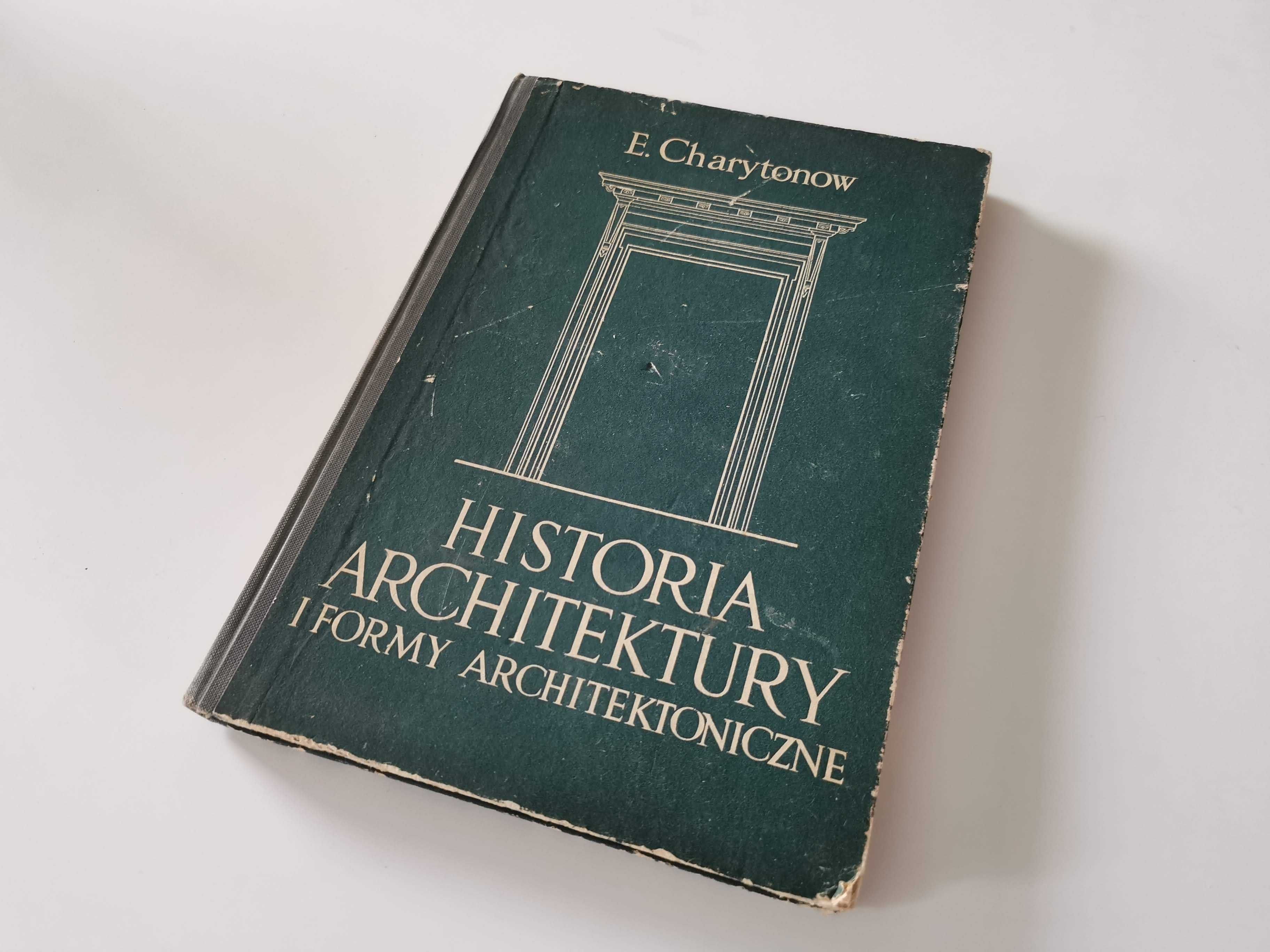 Historia Architektury i Formy Architektoniczne, E. Charytonow