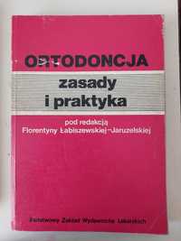 Ortodoncja zasady i praktyka.