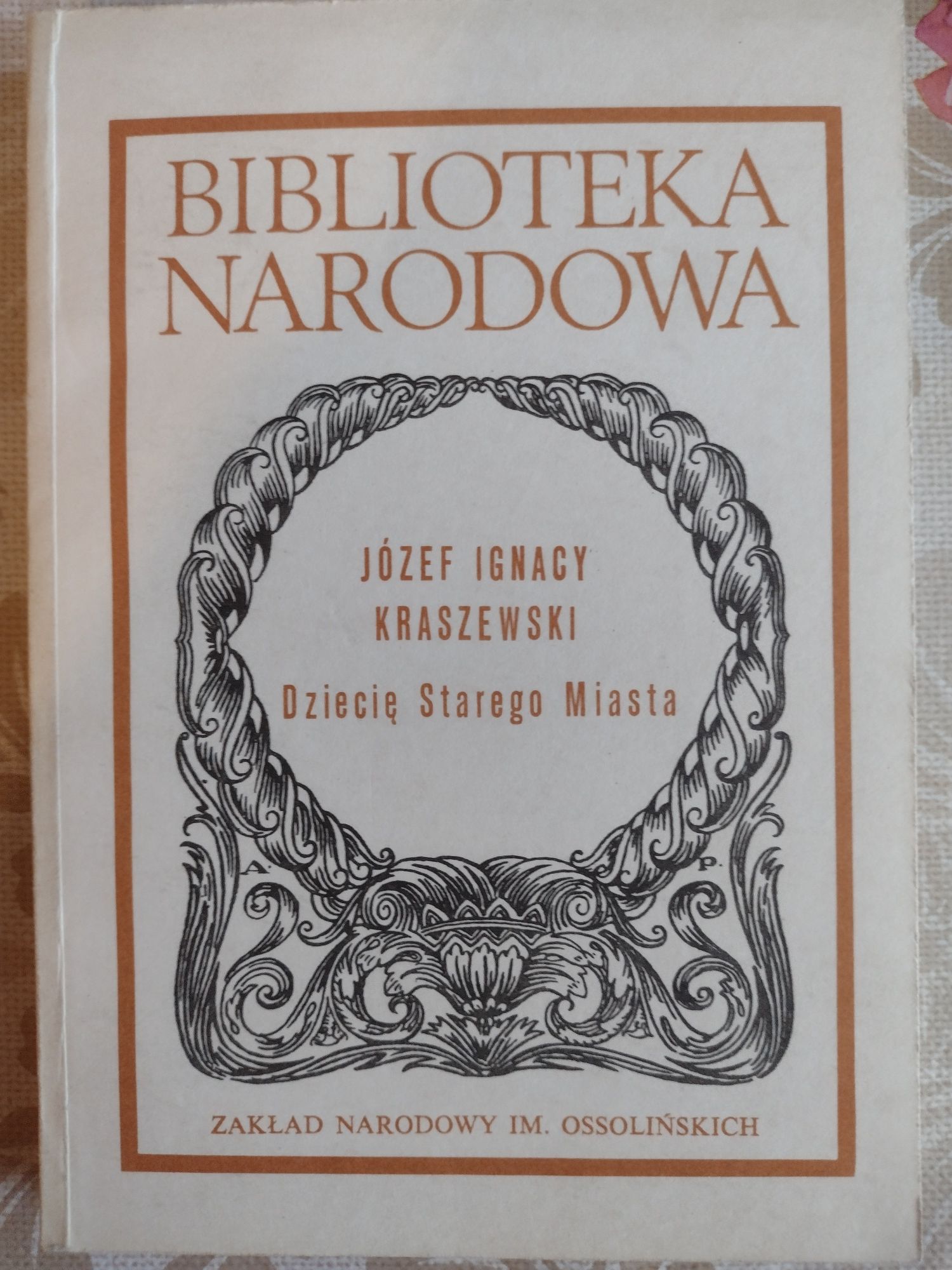 J.I.Kraszewski Dziecię Starego Miasta