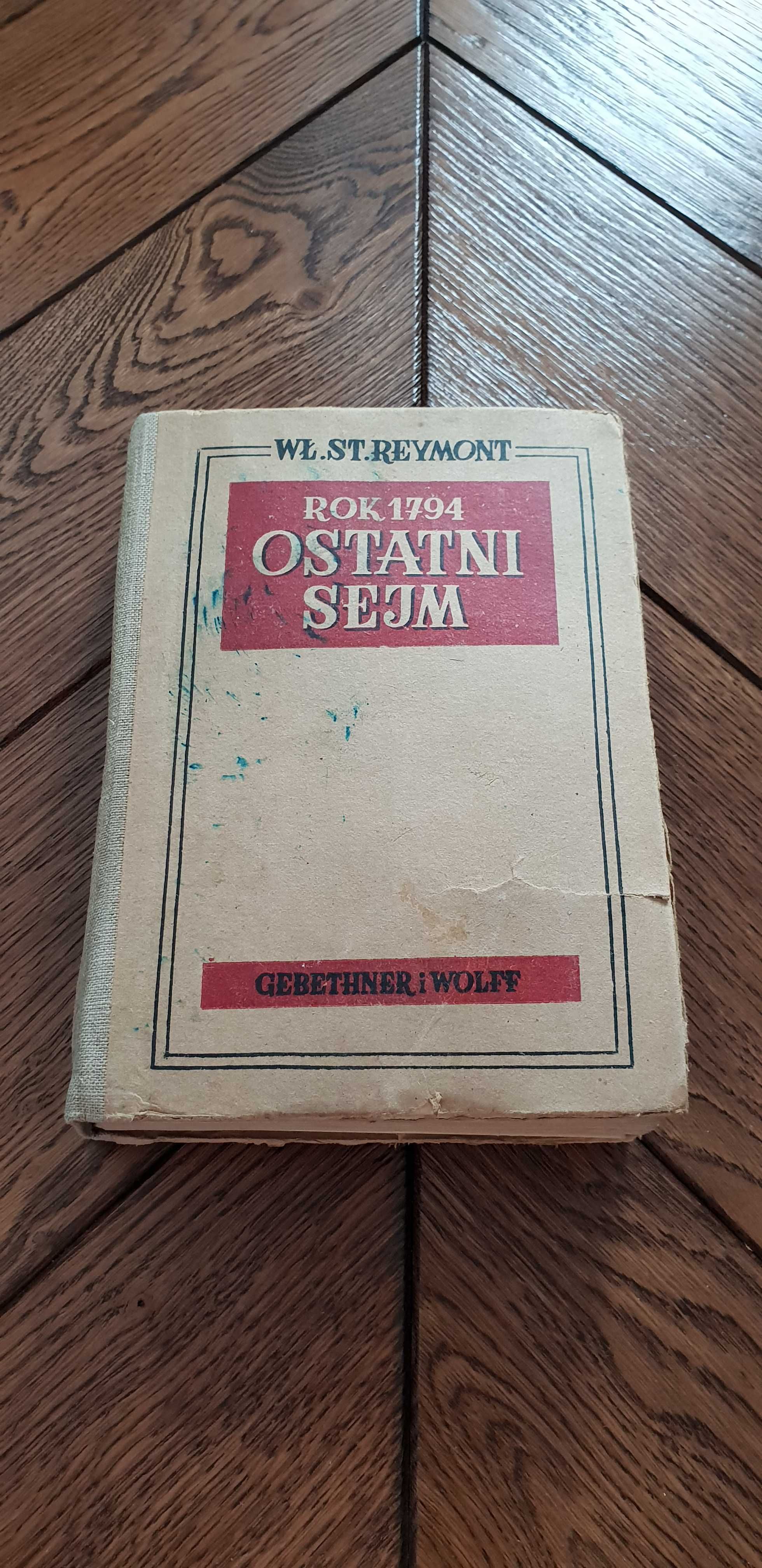 Książka rok 1949 "Rok 1794 Ostatni Sejm Rzeczypospolitej" Reymont