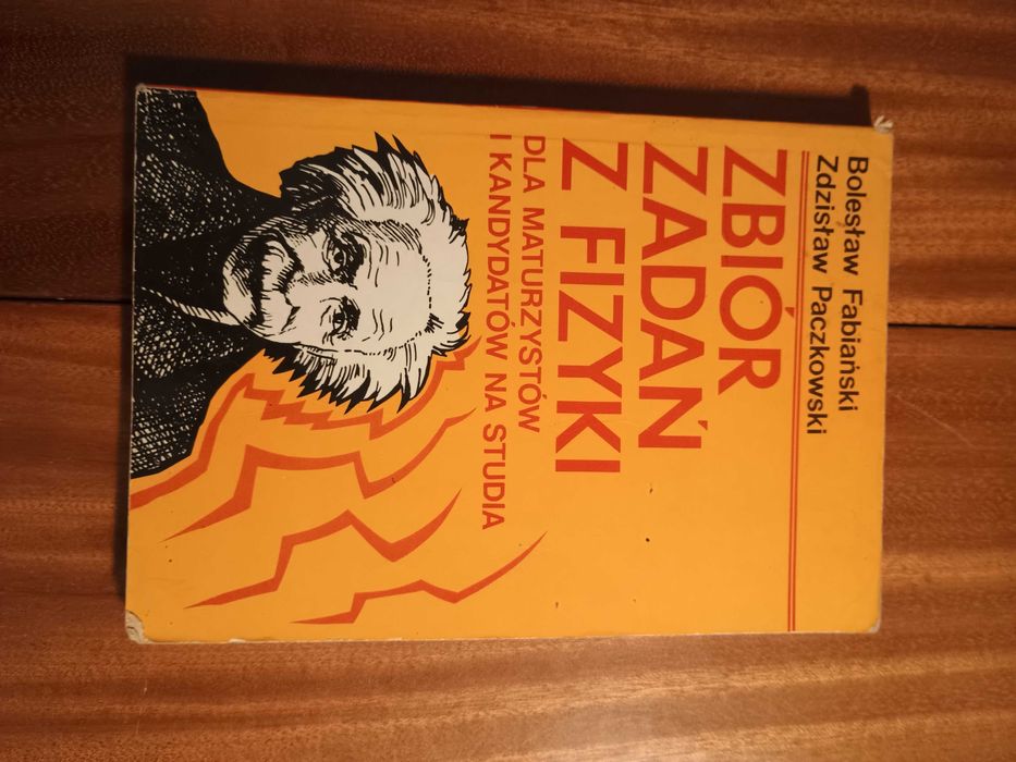 Zbiór zadań z fizyki - Fabiański, Paczkowski