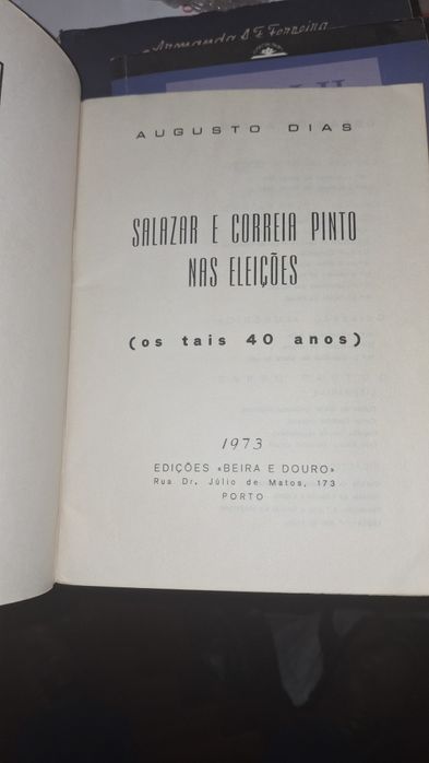Salazar e Correia Pinto nas eleições 1973 Augusto dias