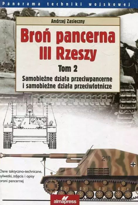 Broń pancerna III Rzeszy. Tom 2. Wydanie II. ALMA-PRESS