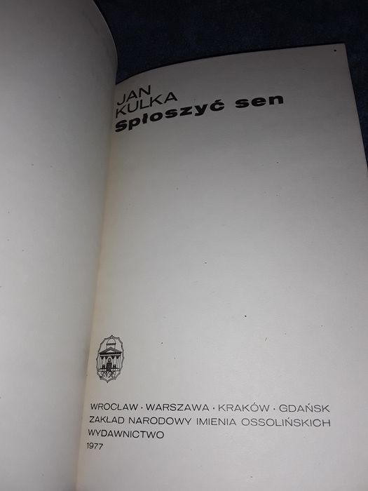SPłoszyć sen Jan kulka Ossolineum