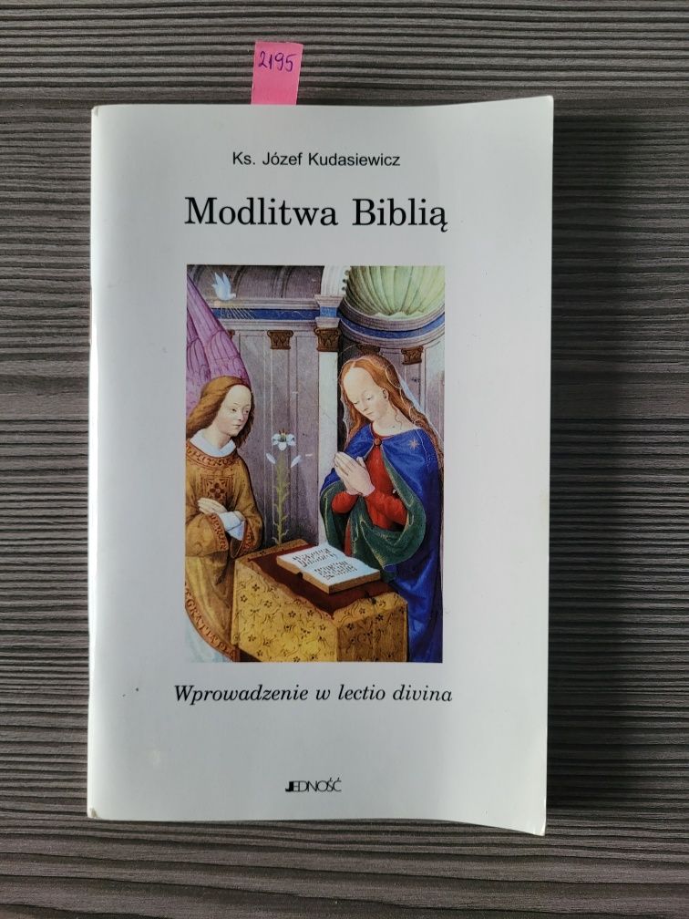 2195."Modlitwa z Biblią"Wprowadzenie w Leto Divina"Ks.J.Kudasiewicz