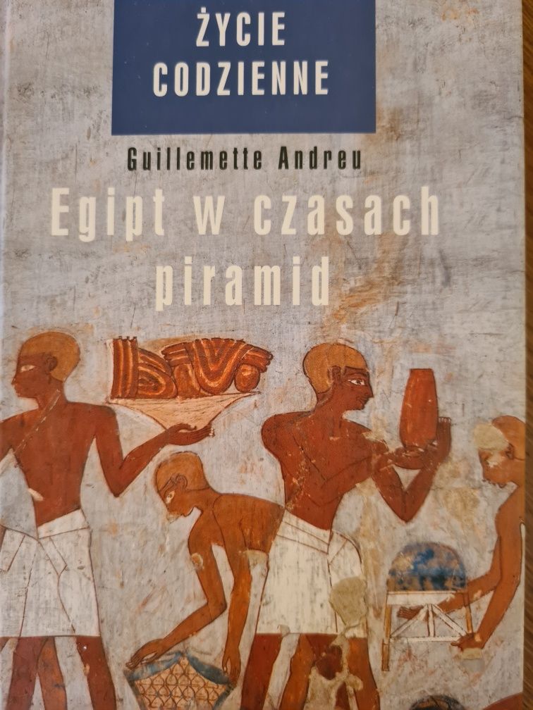 Egipt w czasach piramid. Guillemette Andreu
