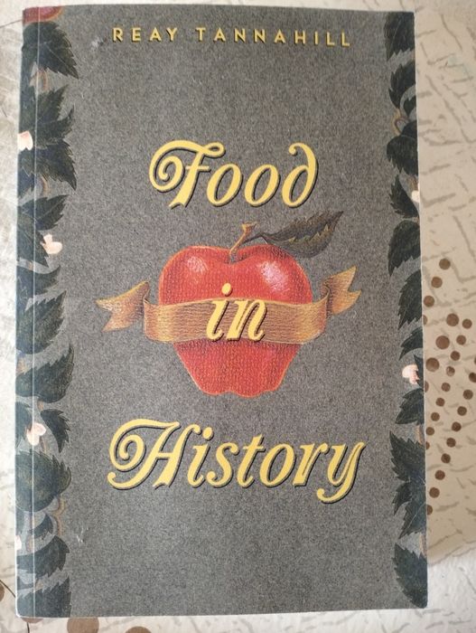 Food in History, Reay Tannahill