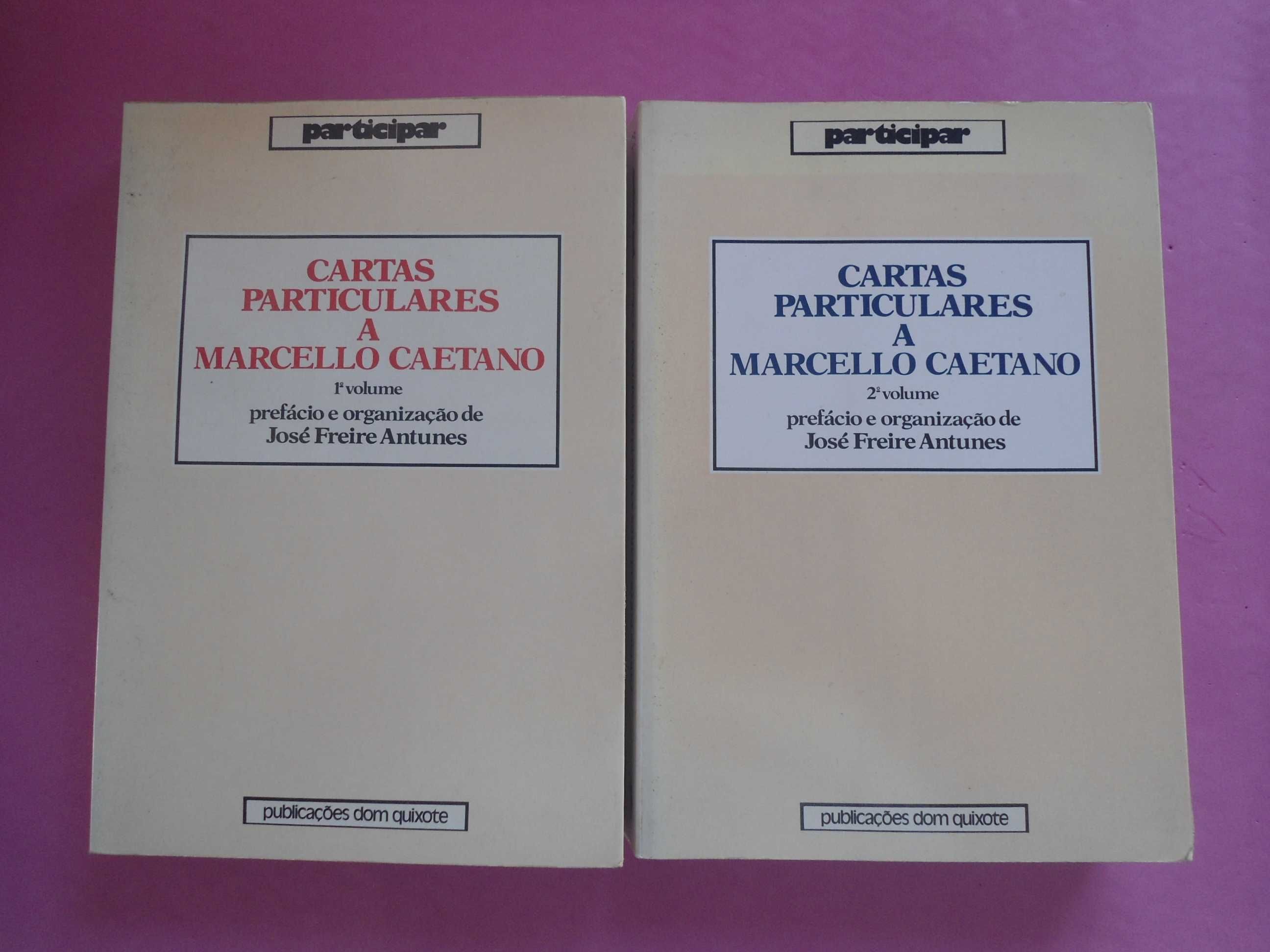 Cartas Particulares a Marcello Caetano de José Freire Antunes