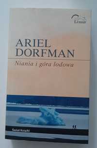 Ariel Dorfman Niania i góra lodowa