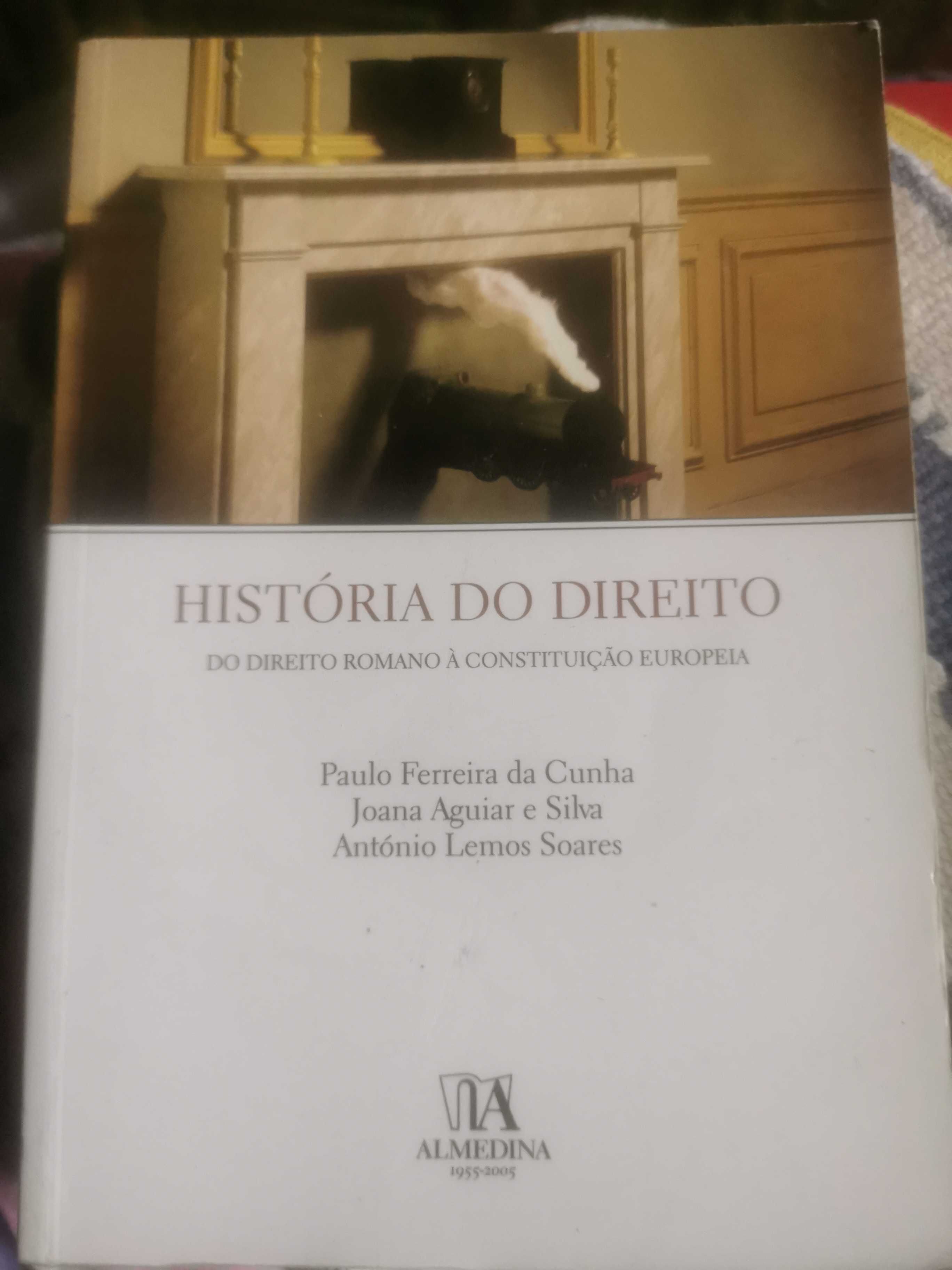 História do Direito Paulo Ferreira da Cunha, António Lemos e Joana