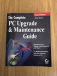 The Complete PC Upgrade & Maintenance Guide