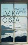 Dzika cisza Marginesy Raynor Winn, Kamila Slawinski Rok wydania: 2023,