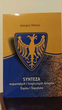 Synteza wspaniałych i tragicznych dziejów Śląska i Ślązaków