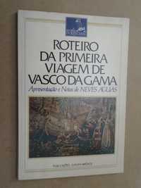 Roteiro da Primeira Viagem de Vasco da Gama de J. Neves Águas - Vários