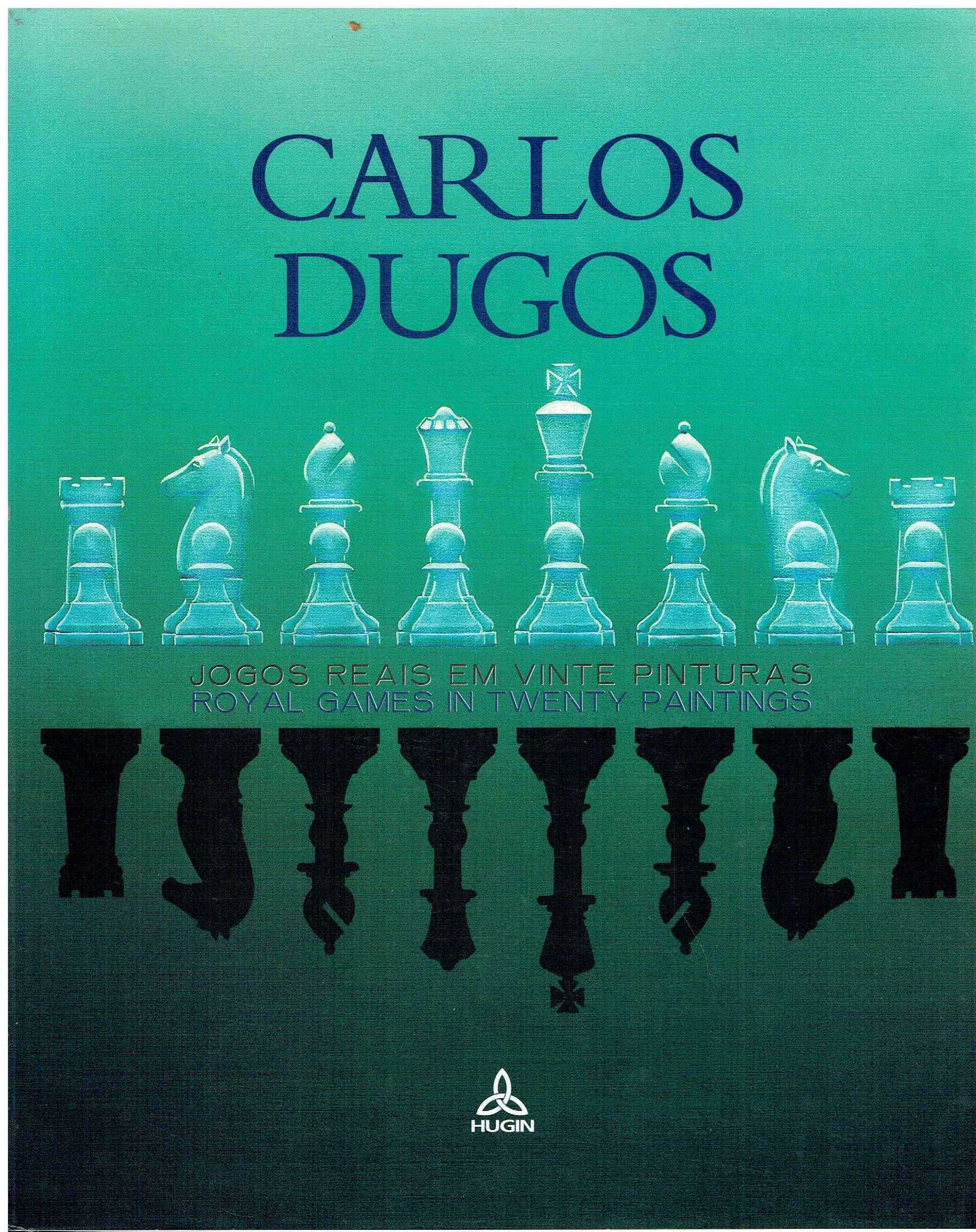 11830 - Jogos reais em vinte pinturas de Carlos Dugos.