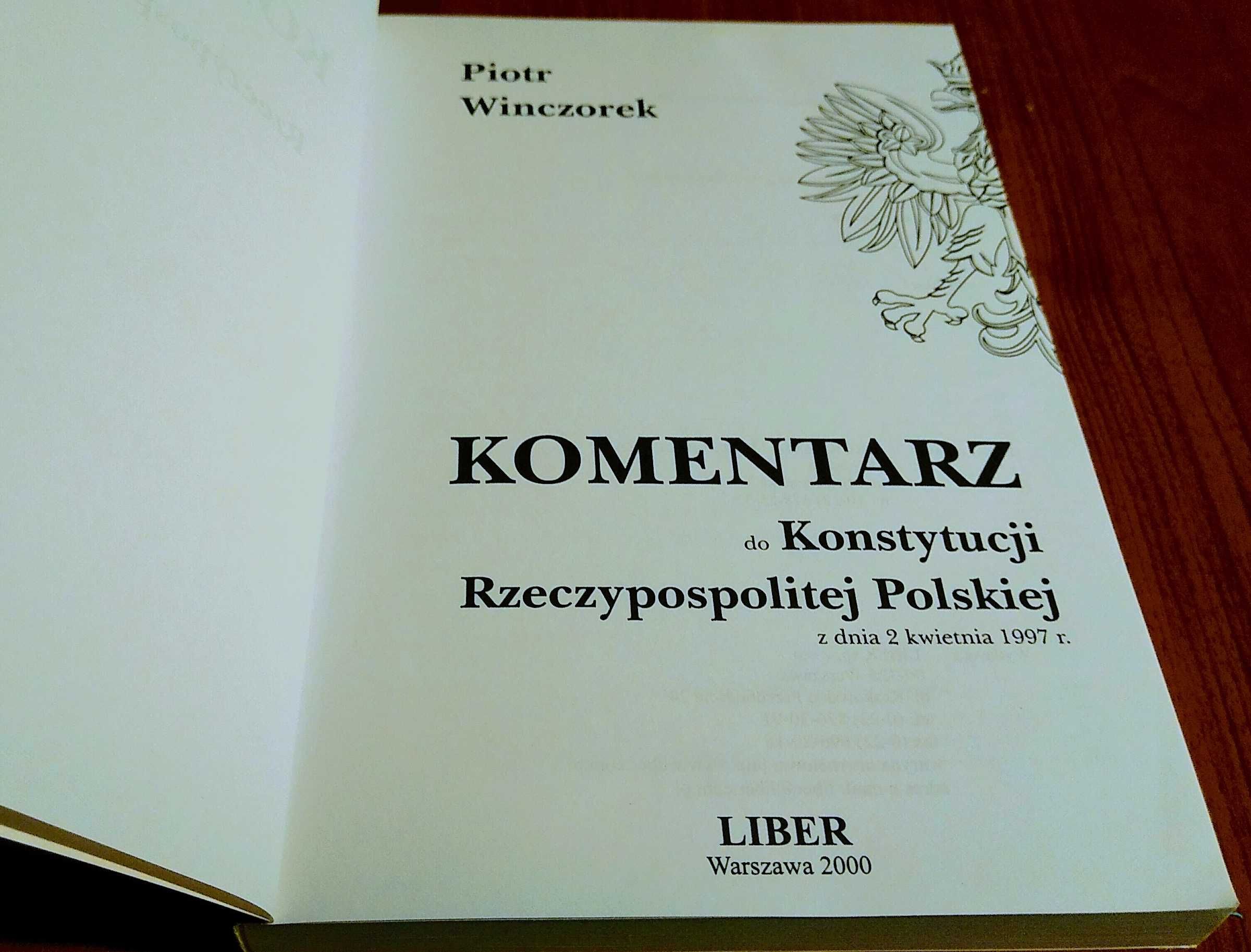 Komentarz do Konstytucji Rzeczypospolitej Polskiej z 1997 Winczorek.