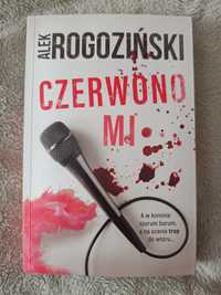 Alex Rogoziński 'Czerwono mi'