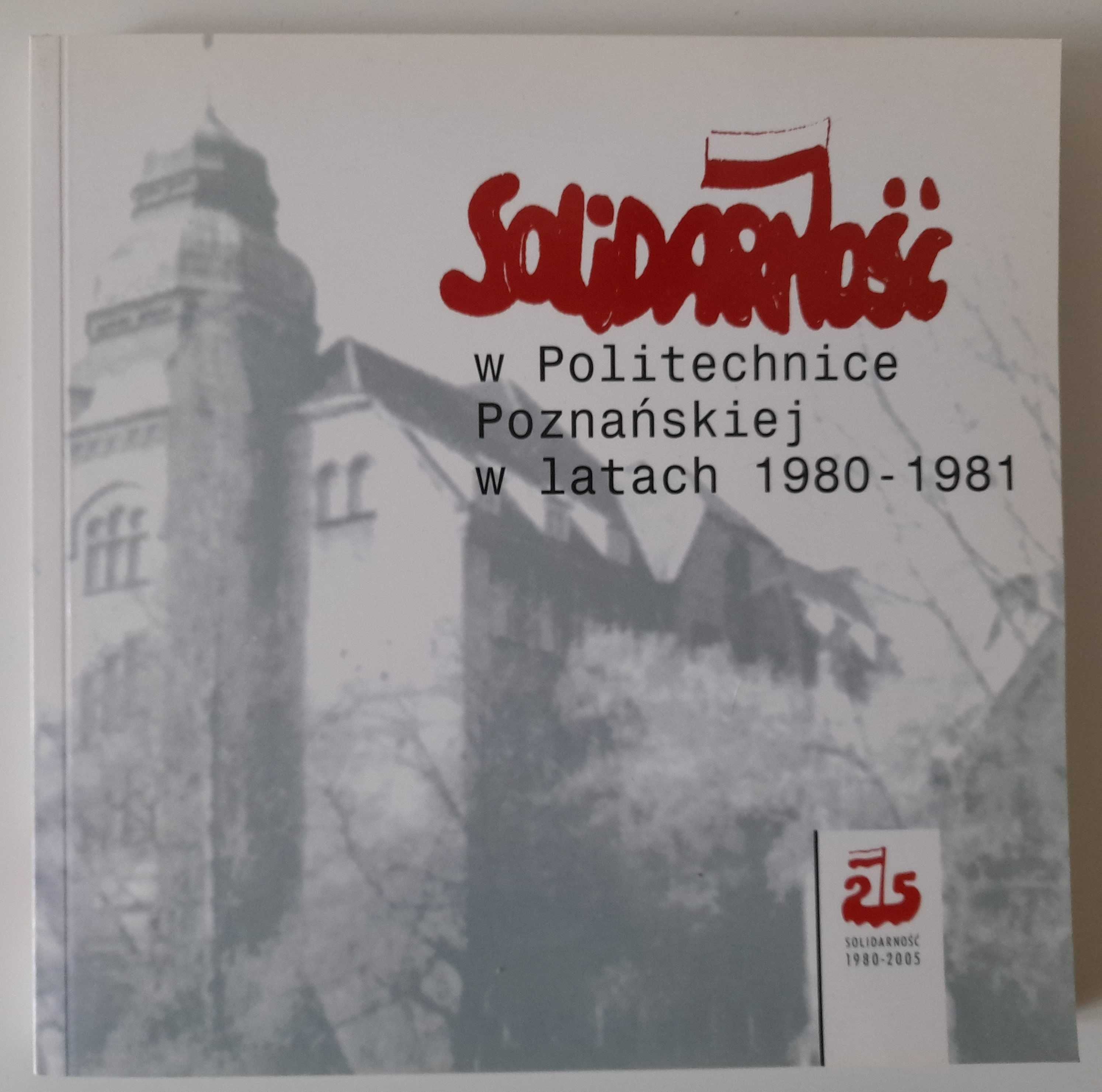 "Solidarność" w Politechnice Poznańskiej w latach 1980-81 Krzemińska