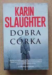 Dobra córka - Karin Slaughter ~ NOWA