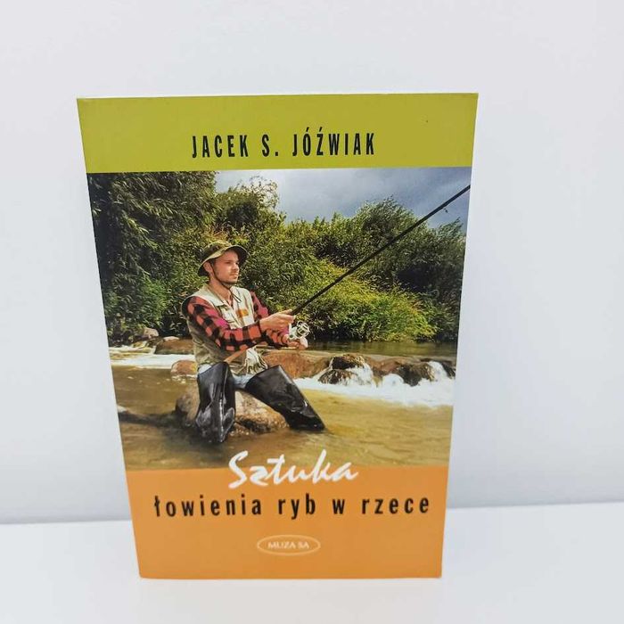 Jóźwiak Sztuka Łowienia ryb w rzece UNIKAT
