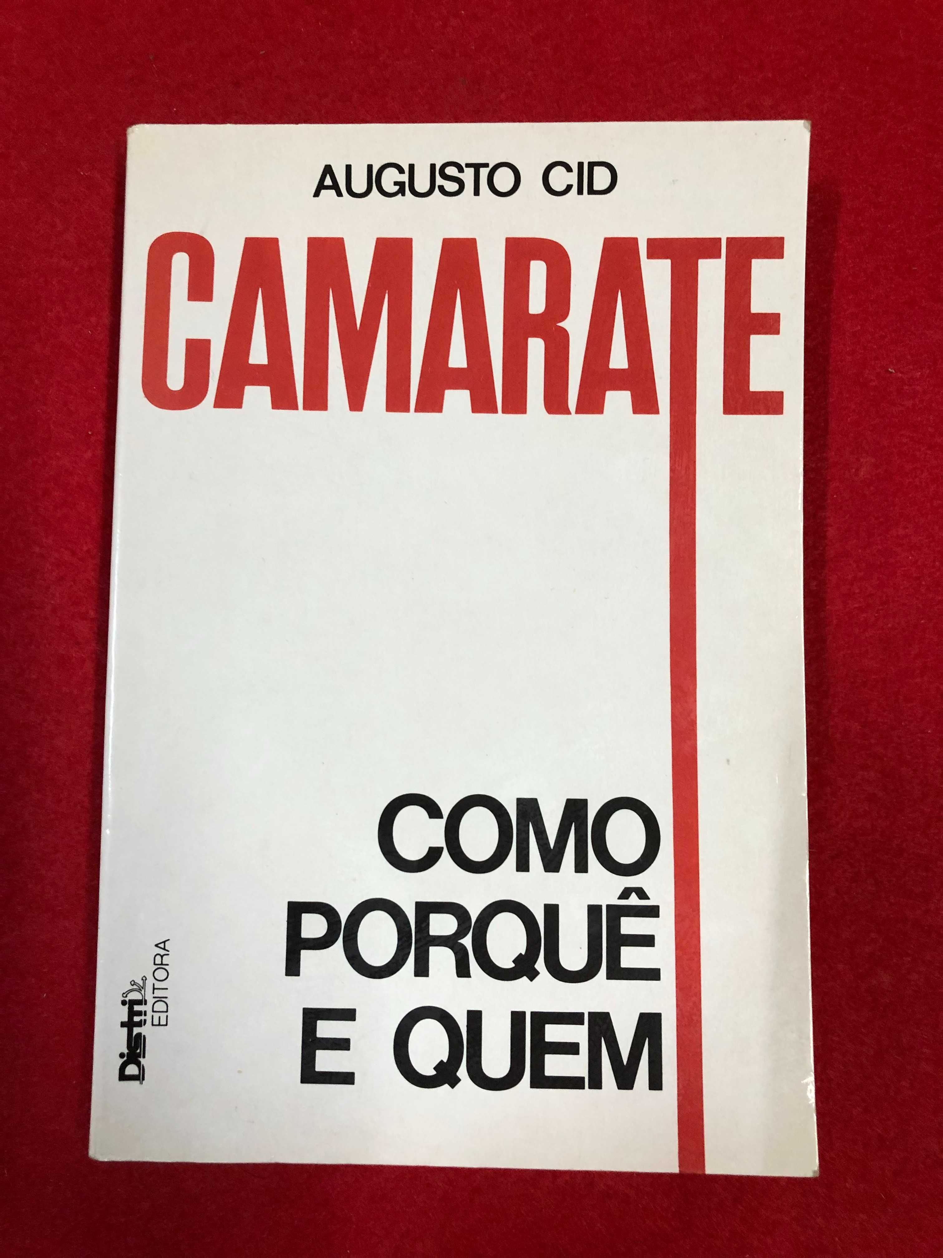 Camarate – Como, porquê e quem - Augusto Cid