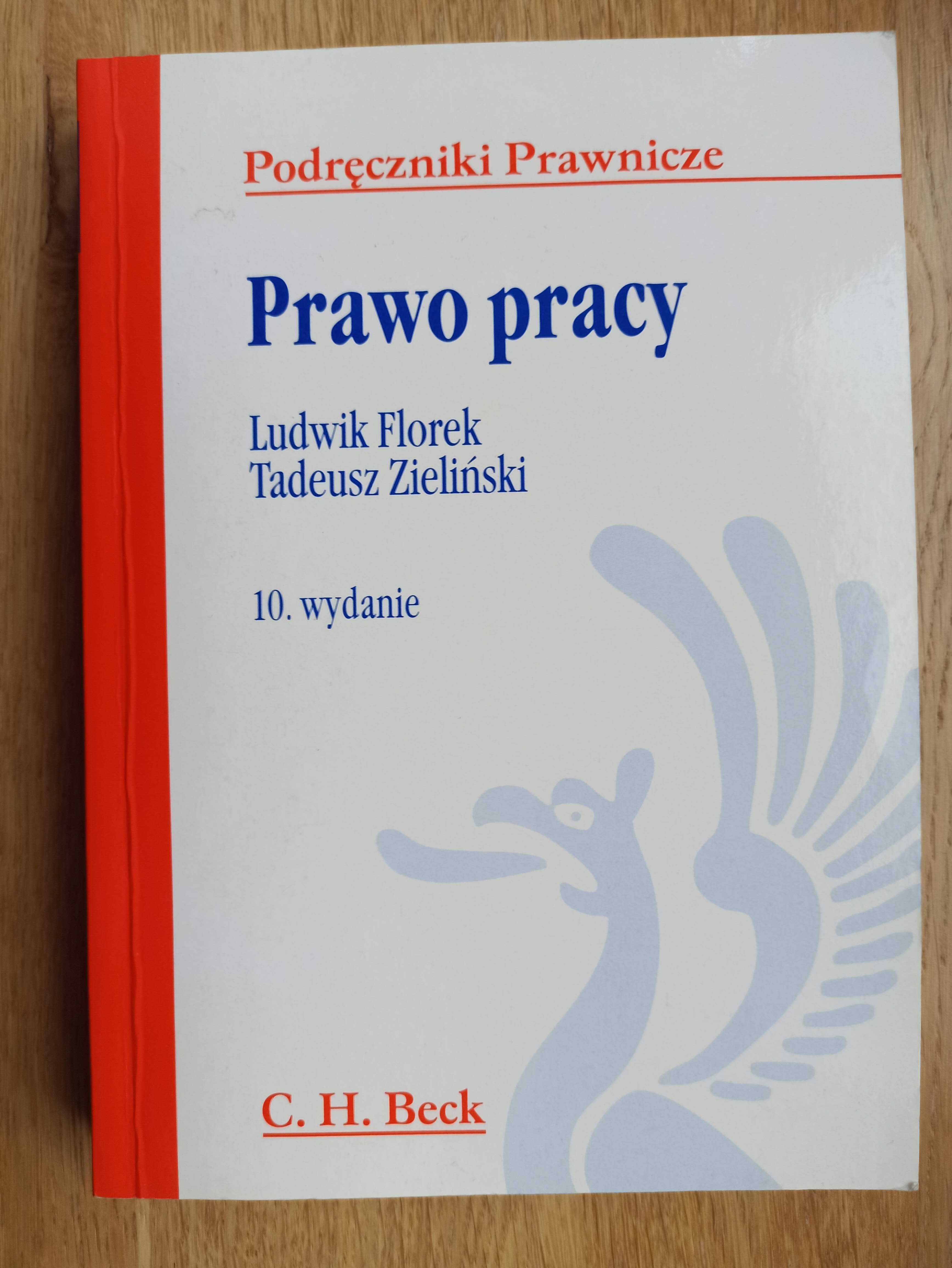 Prawo pracy - podręcznik - Ludwik Florek, Tadeusz Zieliński C.H. Beck
