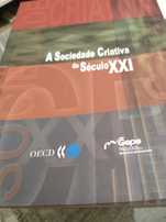 “A Sociedade Criativa do Século XXI”